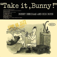 Bunny Berigan/Take It Bunny (Ltd)