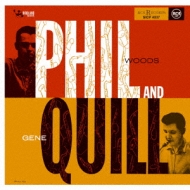 Phil Woods / Gene Quill/Phil And Quill (Ltd)