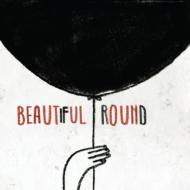 Beautiful Round