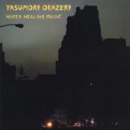 Yasunori Okazeri/Hyper Healing Music
