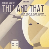 Karin Krog / John Surman/Songs About This  That
