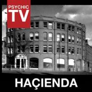 Psychic TV/Hacienda Recorded November 5 1984