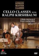 *チェロ・オムニバス*/Kirshbaum： London Masterclasses-cello Classes Wich Ralph Kirshbaum
