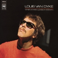 Louis Van Dijk/When A Man Loves A Woman ˤ򰦤 (Ltd)