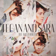 Tegan  Sara/Heartthrob