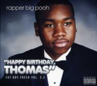 Rapper Big Pooh/Fat Boy Fresh 3.5 Happy Birthday Thomas