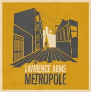 Lawrence Arms/Metropole