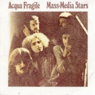 Acqua Fragile/Mass-media Stars (Rmt)