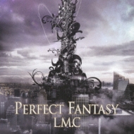 LM. C/Perfect Fantasy