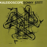 Sonny Stitt/Kaleidoscope + 4