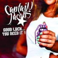 Captain Jacobs/Good Luck...you Need It!