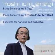 一柳 慧（1933-2022）/Piano Concerto 4 5 Marimba Concerto： 山下洋輔 舘野泉(P) 種谷睦子(Marim) 藤岡幸夫 / 関西po