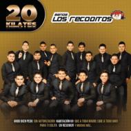 Banda Los Recoditos/20 Kilates