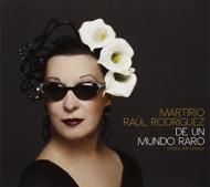 De Un Mundo Raro.Cantes Por Chavela