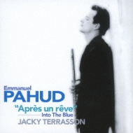 Apres Un Reve Into The Blue-flute Music: Pahud(Fl)Jacky Terrasson(P)