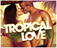 Various/Tropical Love (Digi)