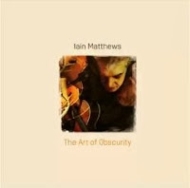 Ian Matthews (Iain Matthews)/Art Of Obscurity