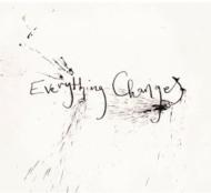 Everything Changes