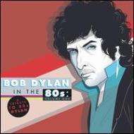 Various/Bob Dylan In The 80
