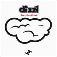 Dizz1/Everyday Grind Ep