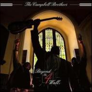 Campbell Brothers/Beyond The 4 Walls