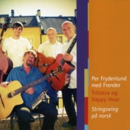 Per Frydenlund Med Frender/Tristeza Og Happy Hour