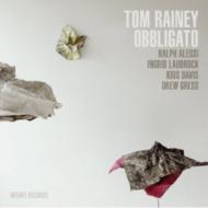 Tom Rainey/Obbligato