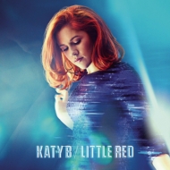Katy B/Little Red (Dled)