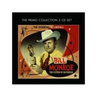 Bill Monroe/Father Of Bluegrass The Essential
