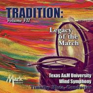 *brass＆wind Ensemble* Classical/Tradition-legacy Of The March Vol.7： Texas A ＆ M University Wind Sym