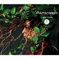 shamanippon -Cm`mC-(Ƃׂ悵)yB (CD+DVD)z