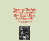 Tomorrow The Rain Will Fall/How Great A Fame Has Departed (10inch)