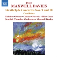 ޥ롦ǥԡ1934-2016/Strathclyde Concerto 9 10 Etc Maxwell Davies / Scottish Co Etc