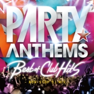 Various/Party Anthems -best Of Club Hits-