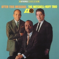 Mitchell-ruff Trio/After This Message (Ltd)(24bit)(Rmt)