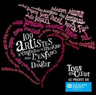 Various/Tous En Coeur 100 Artistes S'enggagent En Musique Pour L'enfan