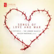 Songs Of Love & War: Cantabile London Quartet
