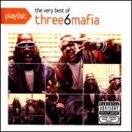 Three 6 Mafia/Playlist The Very Best Of Three 6 Mafia
