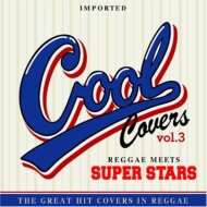 Various/Cool Covers 3 Reggae Meets Super Stars