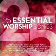 Various/25 Essential Worship Songs