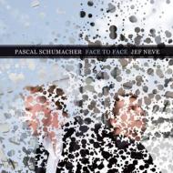 Pascal Schumacher / Jef Neve/Face To Face