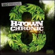 Lil C/H-town Chronic 8