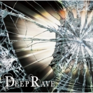 DEEP RAVE