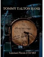 Tommy Talton/Live At The Music Ranch： Lakeland Florida 2 / 23 / 2013