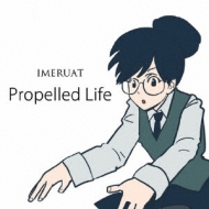 Propelled Life