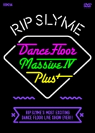 RIP SLYME/Dance Floor Massive IV Plus
