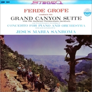 グローフェ（1892-1972）/Grand Canyon Piano Concerto： Grofe / Rochester Po Sanroma(P) (Hyb)