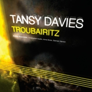 デイヴィス、タンジー（1973-）/Troubairitz： C. austin / Azalea Ensemble
