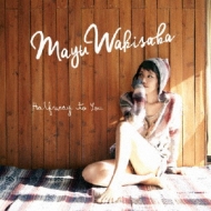 Mayu Wakisaka/Halfway To You