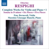 쥹ԡ1879-1936/Complete Works For Violin  Piano Vol.1 Bernecoli(Vn) M. g.bianchi(P)